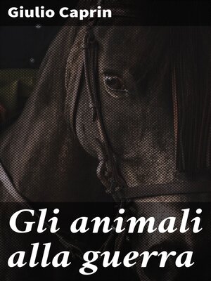 cover image of Gli animali alla guerra